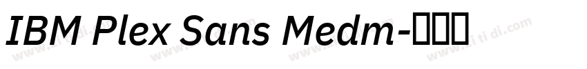 IBM Plex Sans Medm字体转换